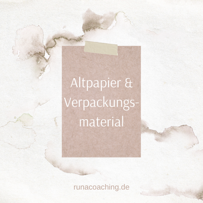 Runa Aussortier-Challenge Tag 10 Altpapier und Verpackunsgsmaterial